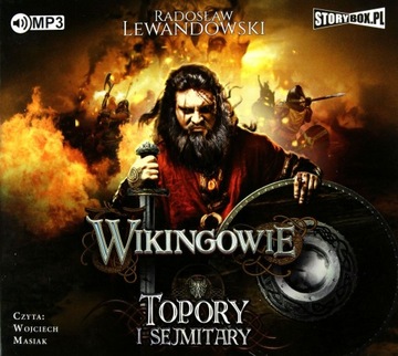 TOPORY I SEJMITARY. WIKINGOWIE (TOM 3) - RADOSŁAW LEWANDOWSKI [AUDIOBOOK]