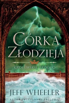 CÓRKA ZŁODZIEJA KRÓLEWSKIE ŻRÓDŁO KSIĘGA 2 JEFF WHEELER EBOOK