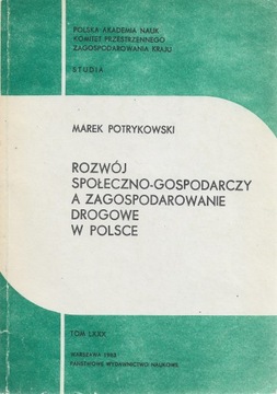 ROZWÓJ SPOŁECZNO-GOSPODARCZY A ZAGOSPODROWANIE DRO
