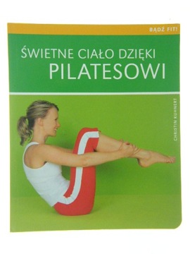 ŚWIETNE CIAŁO DZIĘKI PILATESOWI Christin Kuhnert