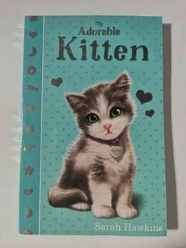 My Adorable Kitten, Sarah Hawkins