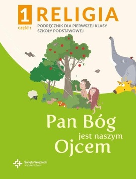 Religia 1 Pan Bóg jest naszym Ojcem Podr/Ćw 1
