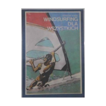 Windsurfing dla wszystkich - Z.Wirga