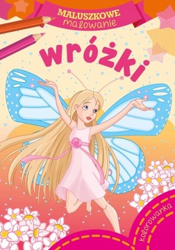 MALUSZKOWE MALOWANIE KOLOROWANKA WRÓŻKI