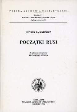 Początki Rusi Henryk Paszkiewicz twarda oprawa stan DB