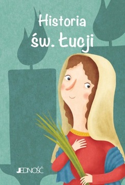 Historia św. Łucji Wielcy przyjaciele Jezusa