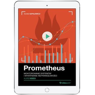 Prometheus. Kurs video. Monitorowanie