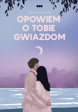 Opowiem o tobie gwiazdom - ebook