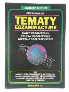 TEMATY EGZAMINACYJNE JANUSZ MICUŃ