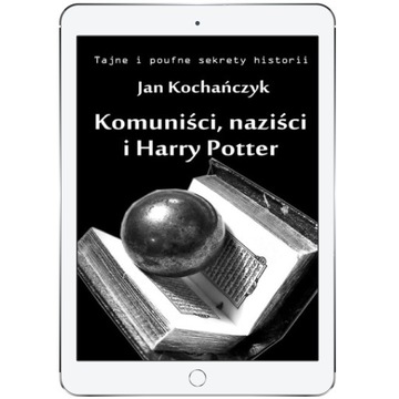 Komuniści, naziści i Harry Potter