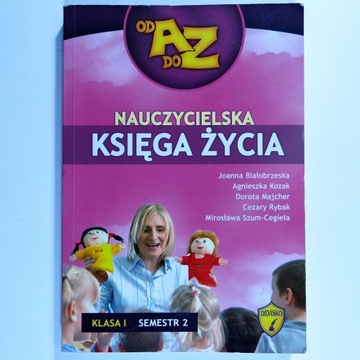 Od A Do Z Nauczycielska Księga Życia