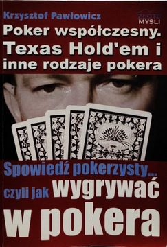 Poker współczesny. Texas Hold'em i inne rodzaje po