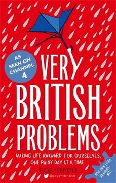 Rob Temple - Very British Problems: Making Life...