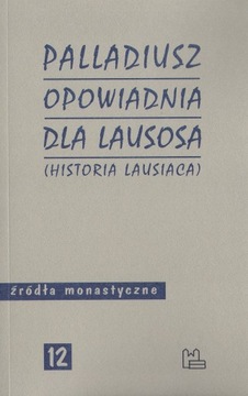 Opowiadania dla Lausosa Palladiusz ŹM 12 Tyniec