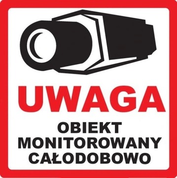 NAKLEJKA UWAGA OBIEKT MONITOROWANY CAŁODOBOWO