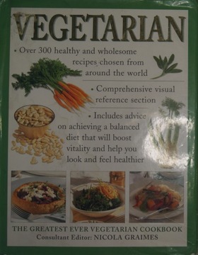 Nicola Graimes Vegetarian The greatest ever Vegetarian Cookbook