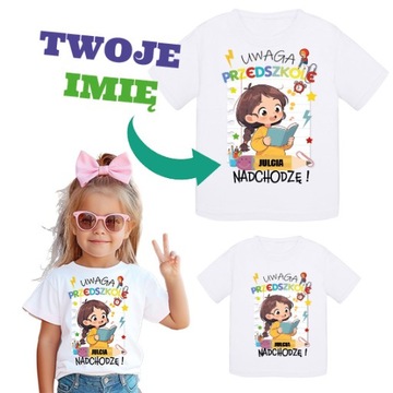 KOSZULKA DZIECIĘCA DO PRZEDSZKOLA NADRUK UWAGA PRZEDSZKOLE PERSONALIZOWAN
