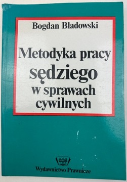 Metodyka pracy sędziego w sprawach cywilnych 1993