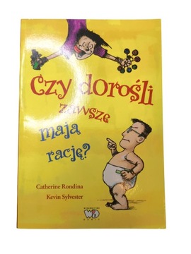 Czy dorośli zawsze mają rację? - Catherine Rondina