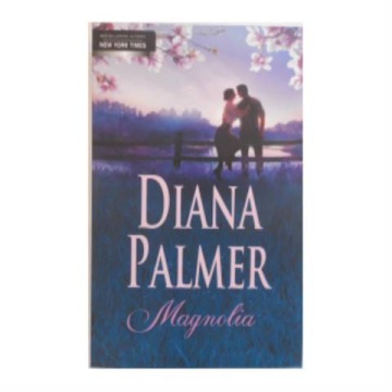 Magnolia - Diana Palmer