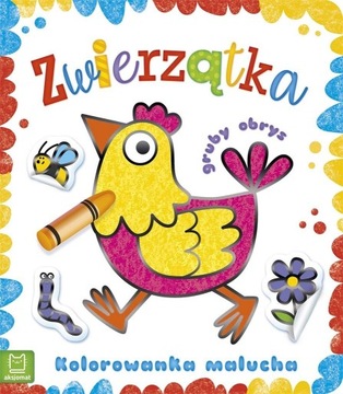 ZWIERZĄTKA. KOLOROWANKA MALUCHA Z GRUBYM OBRYSE Praca zbiorowa