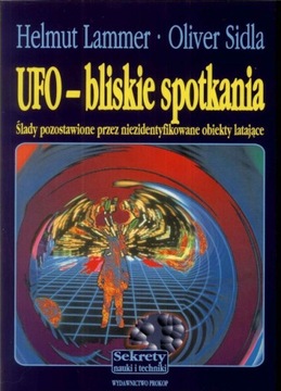 UFO - Bliskie spotkania. Ślady pozostawione przez