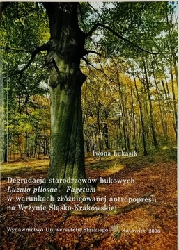 DEGRADACJA STARODRZEWÓW BUKOWYCH IWONA ŁUKASIK