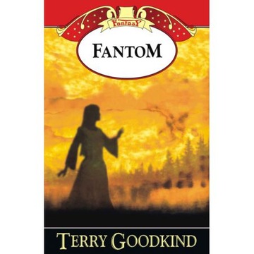 Fantom - Terry Goodkind
