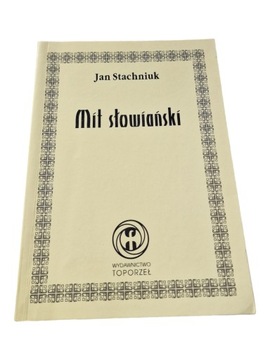 Jan Stachniuk - Mit słowiański