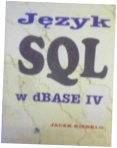 Jezyk SQL w dBase IV - Kierklo
