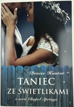 Taniec ze świetlikami Denise Hunter