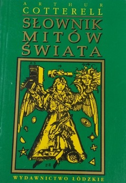 Słownik mitów świata Arthur Cotterell NOWA