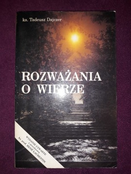 ROZWAŻANIA O WIERZE KS. TADEUSZ DAJCZER