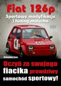 FIAT 126P. SPORTOWE MODYFIKACJE I TUNING MALUCHA