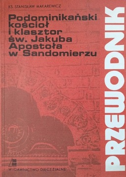 Podominikański kościół i klasztor św. Jakuba Apostoła w Sandomierzu