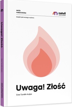 WYDAWNICTWO NATULI KSIĄŻKA UWAGA ZŁOŚĆ