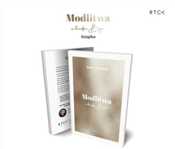 Modlitwa W blasku Boga książka Marcin Zieliński RTCK