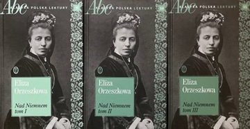 NAD NIEMNEM TOM 1-3 - E. ORZESZKOWA