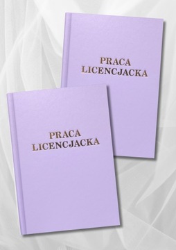 Praca Licencjacka Lawenda Oprawa i Wydruk kolorowy do 80 stron