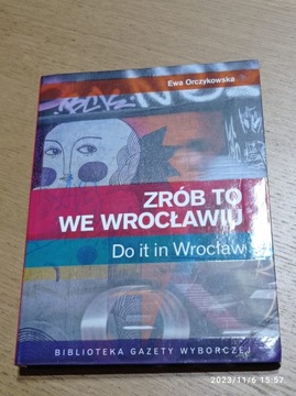 Zrób to we Wrocławiu Do it in Wrocław Ewa Orczykowska