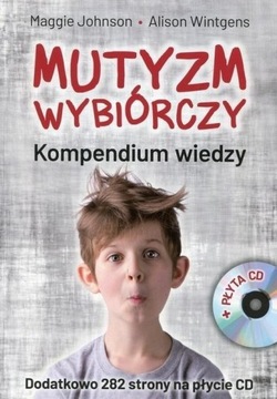 MUTYZM WYBIÓRCZY. KOMPENDIUM WIEDZY + CD MAGGIE JOHNSON, ALISON WINTGENS