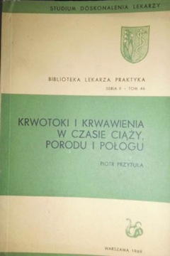 Krwotoki i krwawienia w czasie - Przytuła