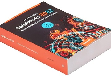 SolidWorks 2022. Projektowanie maszyn