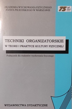 Techniki organizatorskie w teorii i praktyce KF