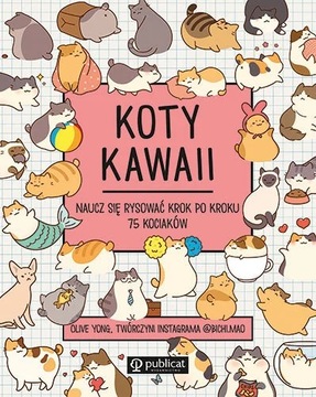 Naucz się RYSOWAĆ krok po kroku 75 kociaków KOTY KAWAII