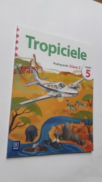 TROPICIELE Podrecznik kl. 2 cz. 5