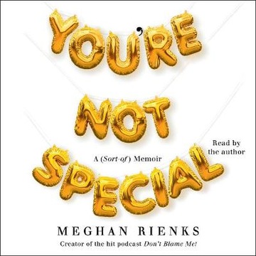 You're Not Special - Rienks, Meghan AUDIOBOOK