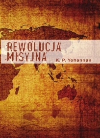 Rewolucja misyjna K.P.Yohannan