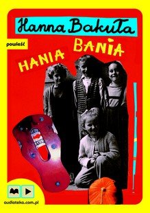 Hania Bania Hanna Bakuła