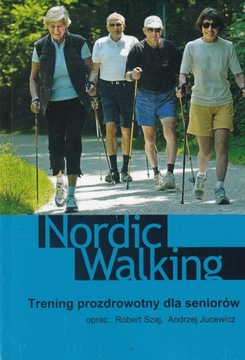 Nordic Walking Trening prozdrowotny dla seniorów